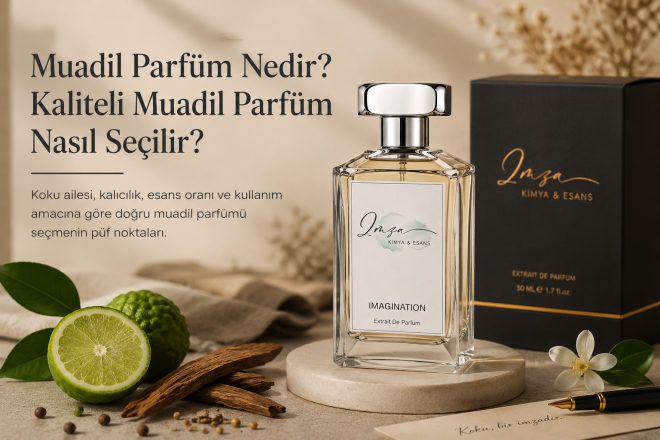 Muadil Parfüm Nedir? Kaliteli Muadil Parfüm Nasıl Seçilir?